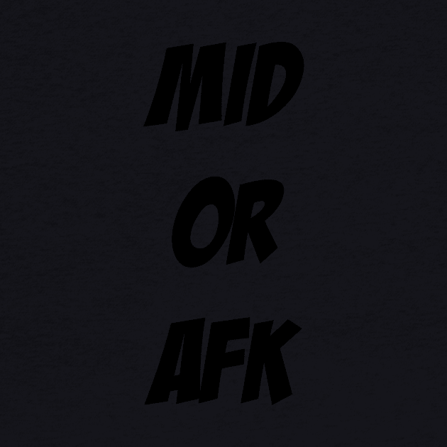 Mid or AFK by Eaukira